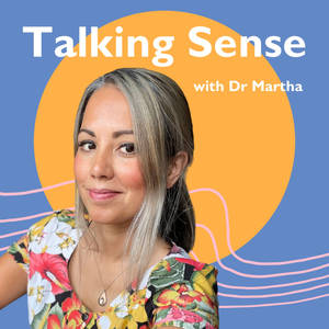 Talking Sense with Dr Martha image