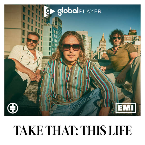 Take That: This Life The Podcast LIVE!
