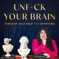 UnF*ck Your Brain: Feminist Self-Help for Everyone image