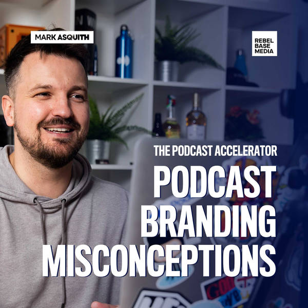 Podcast Branding Misconceptions