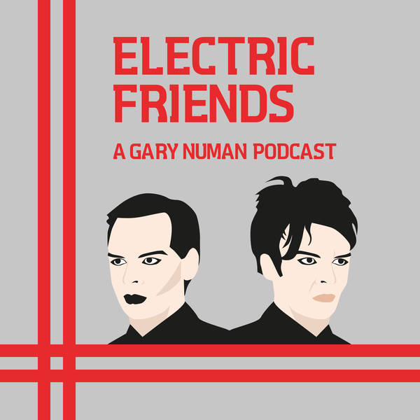 Electric Friends - A Gary Numan Podcast: An Intro
