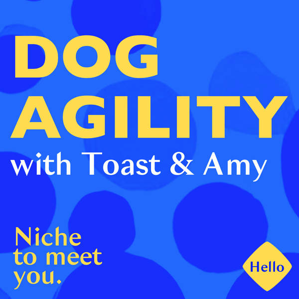 🐶 Dog Agility: Small wins & big joy with Toast & Amy