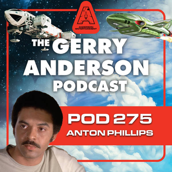 Pod 275: Anton Phillips Beyond Space 1999!