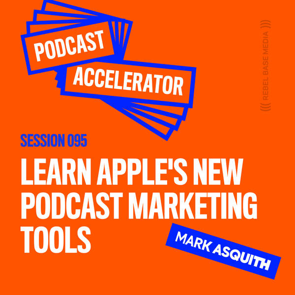 Learn Apple's New Podcast Marketing Tools