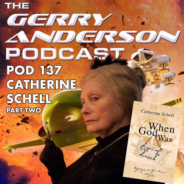 Pod 137: The Return of Catherine Schell