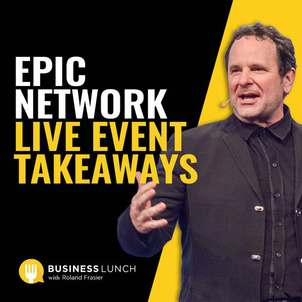 Epic Network Live Event Takeaways