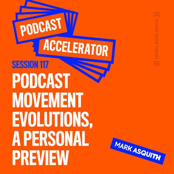 Podcast Movement Evolutions, A Personal Preview