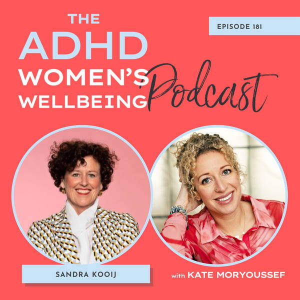 The MOST Up-to-Date ADHD & Women's Health Research with Professor Sandra Kooij