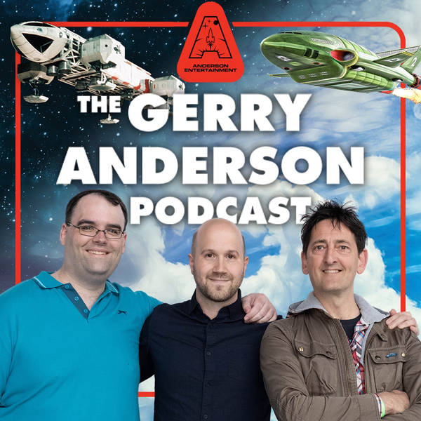 Teaser: Pod 195 of the Gerry Anderson Podcast