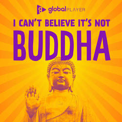 I Can't Believe It's Not Buddha with Lee Mack & Neil Webster image