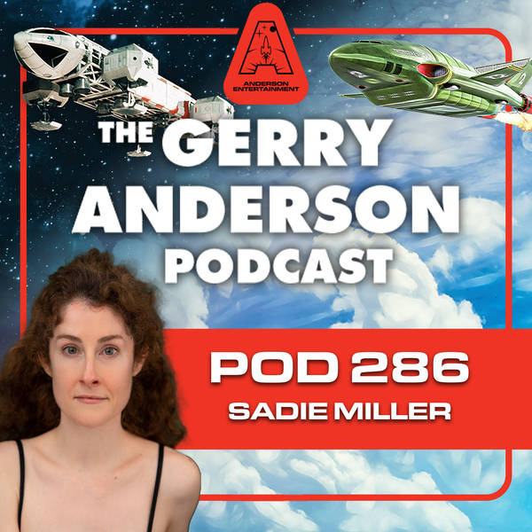 Pod 286: Doctor Who and Stingray memories with Sadie Miller!