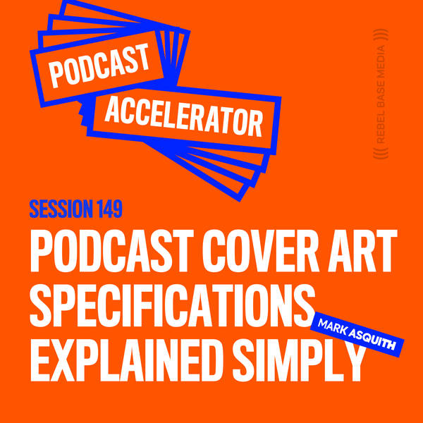 Podcast Cover Art Specifications Explained Simply