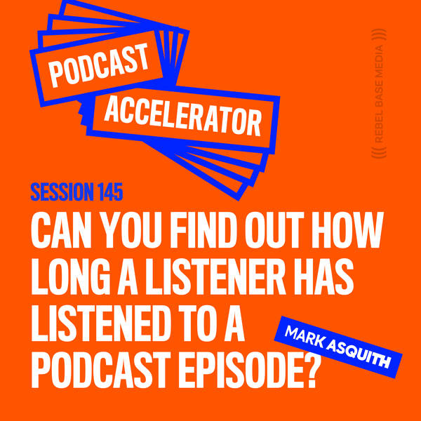 Can You Find Out How Long a Listener Has Listened to a Podcast Episode?