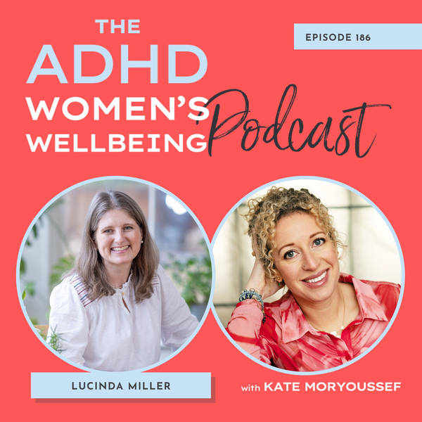 The MOST Essential Nutrients for Reclaiming Your Brain Brilliance with Lucinda Miller