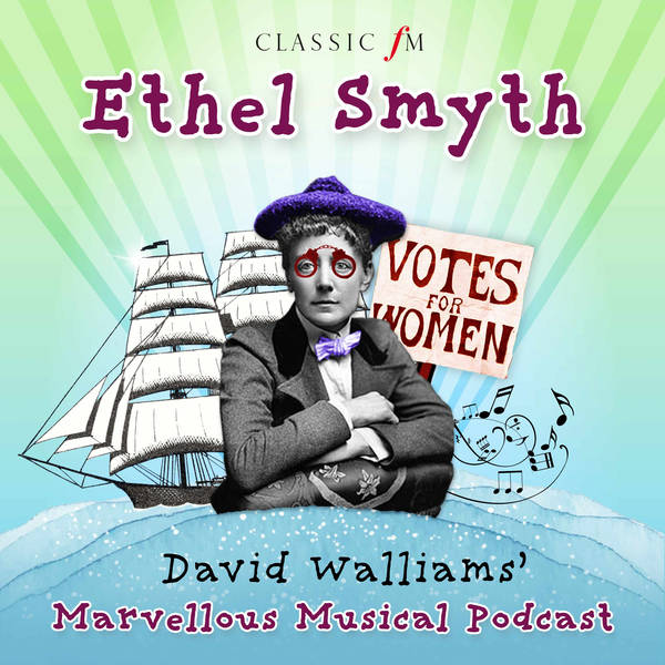 Episode 4: Staying Alive with Ethel Smyth