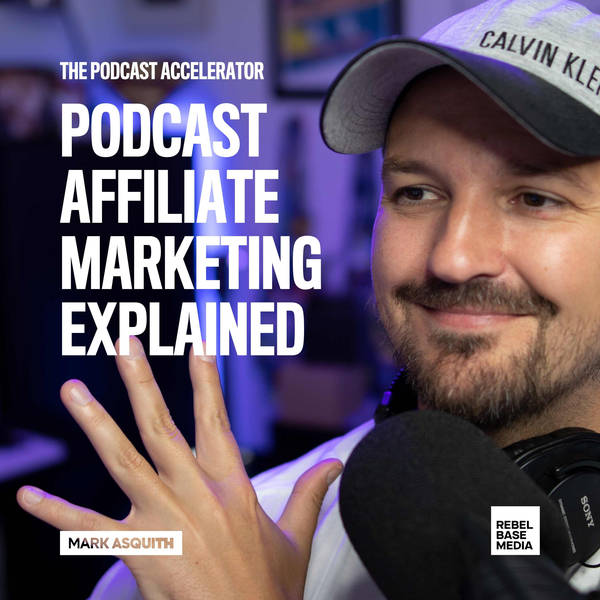 Podcast Affiliate Marketing Explained