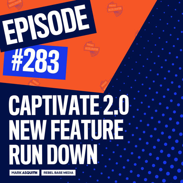 Captivate 2.0 New Feature Run Down