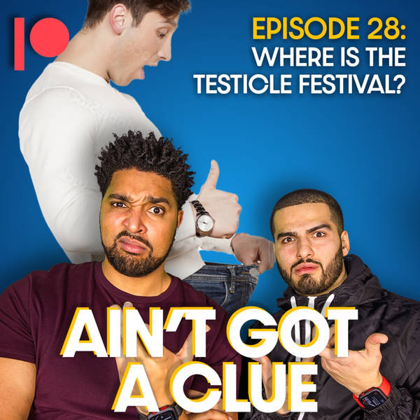 Bonus Ep B028 - Where is the testicle festival?