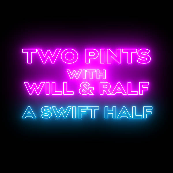 A "Swift Half" with Will & Ralf