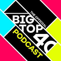The Official Big Top 40 Podcast image