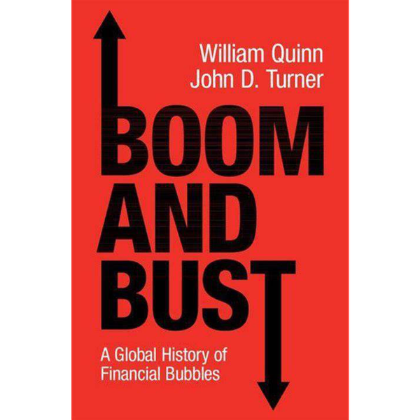 William Quinn and John D. Turner – Boom and Bust