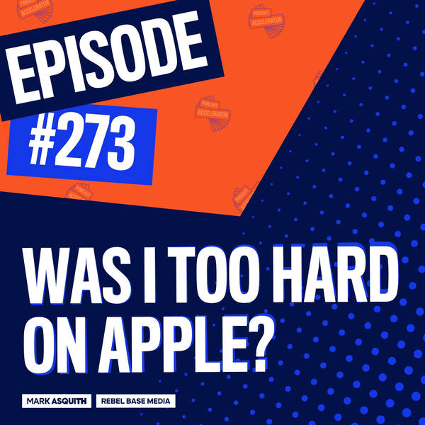 Was I Too Hard on Apple?