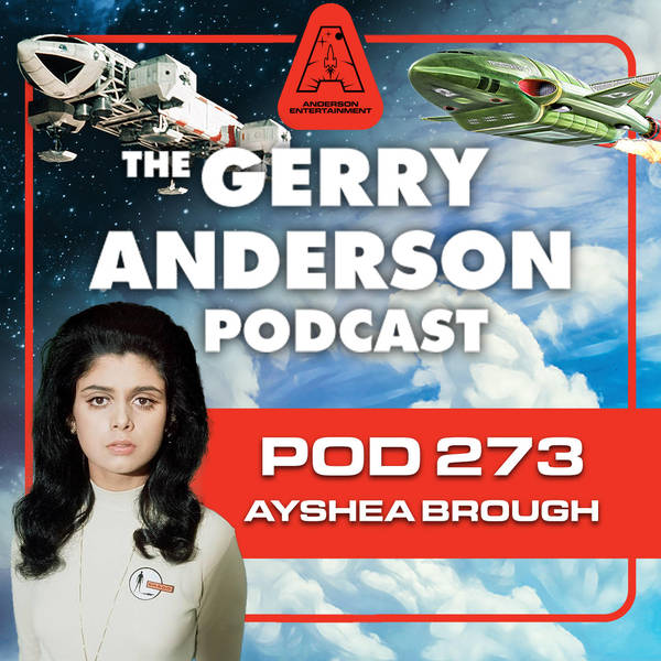 Pod 273: Ayshea Brough - UFO and Beyond!