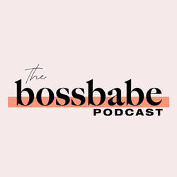 the bossbabe podcast image