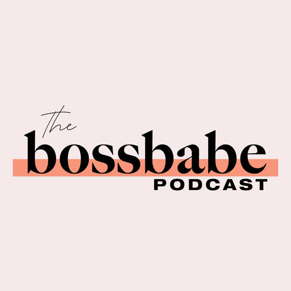 the bossbabe podcast