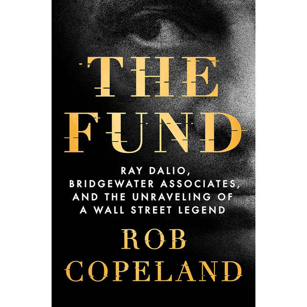 Rob Copeland - The Fund