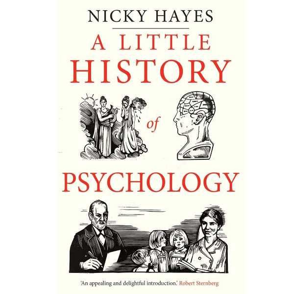 Nicky Hayes - A Little History of Psychology