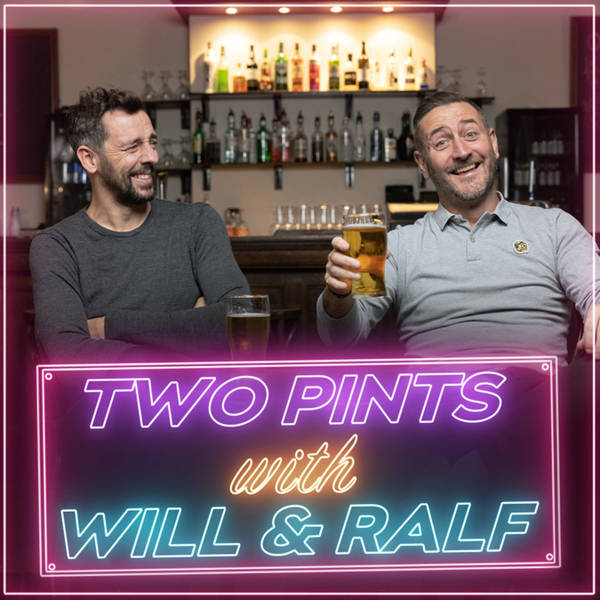 Two Pints with Will & Ralf..... & Dara Ó Briain