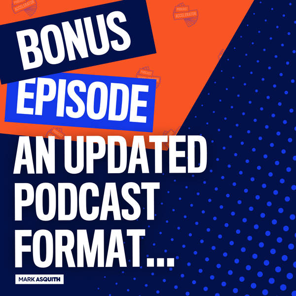 An Improvement to The Podcast Accelerator Format