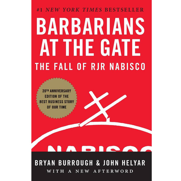 Bryan Burrough - Barbarians at the Gate