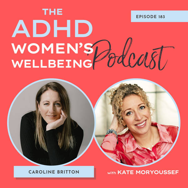 The Power of ADHD Self-Trust: Navigating Change with Caroline Britton