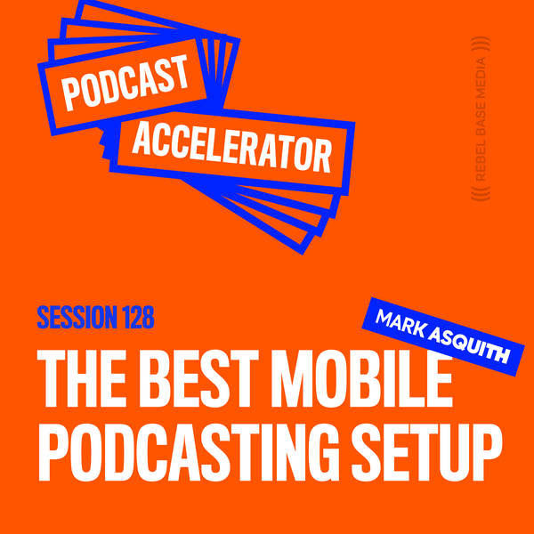 The Best Mobile Podcasting Setup