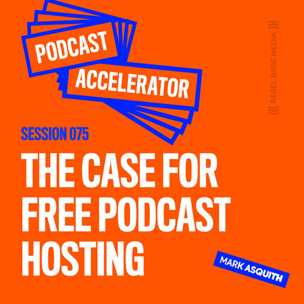 The Case For Free Podcast Hosting