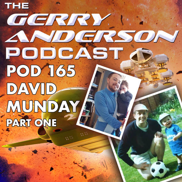 Pod 165: Thunderbirds Generations with David Munday