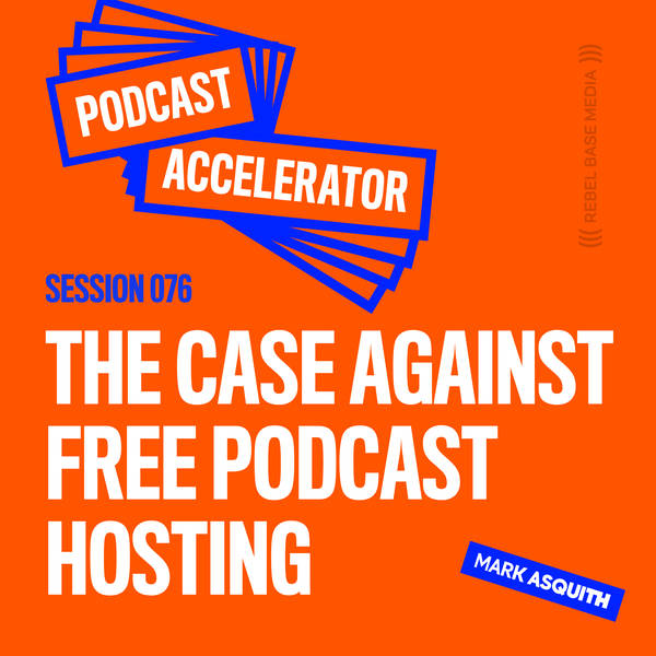 The Case Against Free Podcast Hosting