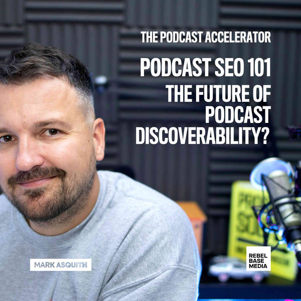 Podcast SEO 101: The Future of Podcast Discoverability?