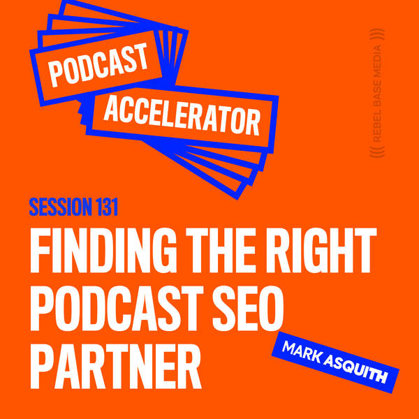 Finding the Right Podcast SEO Partner