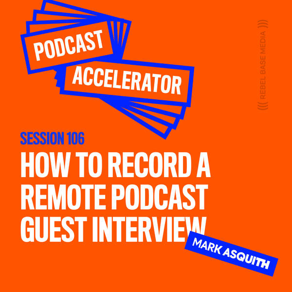 How to Record a Remote Podcast Guest Interview