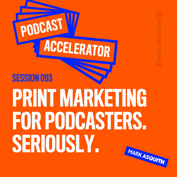 Print Marketing for Podcasters. Seriously.