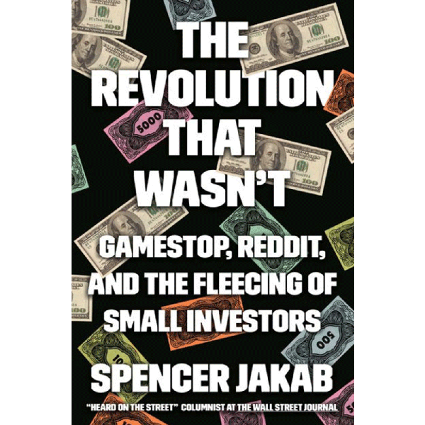 Spencer Jakab - The Revolution That Wasn't