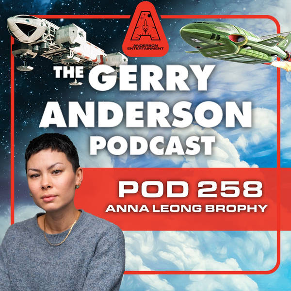 Pod 258: Thunderbirds Actor and Comedian Anna Leong Brophy