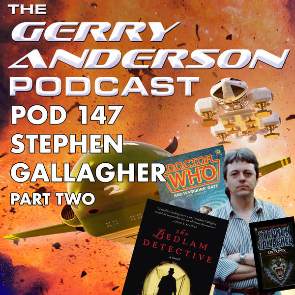 Pod 147: Stephen Gallagher on Writing for TV