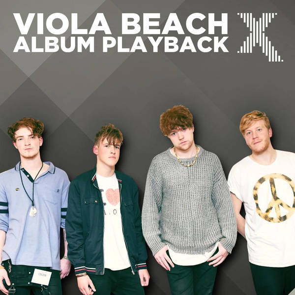 Viola Beach album playback special