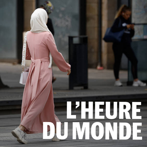 Abaya : au nom de quoi peut-on interdire un vêtement ?