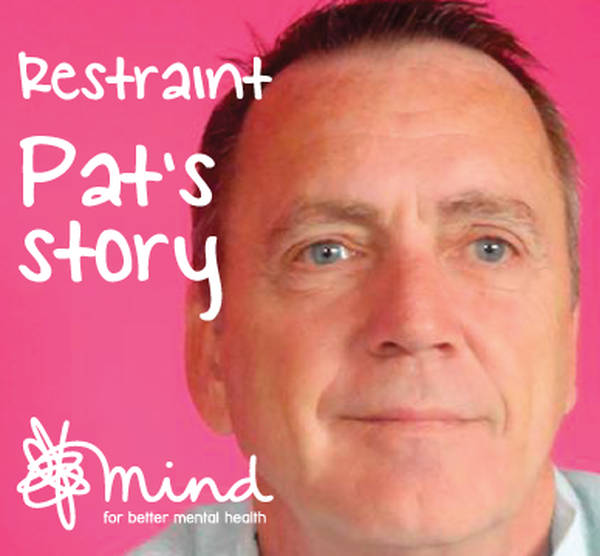 Restraint in hospital - Pat's story
