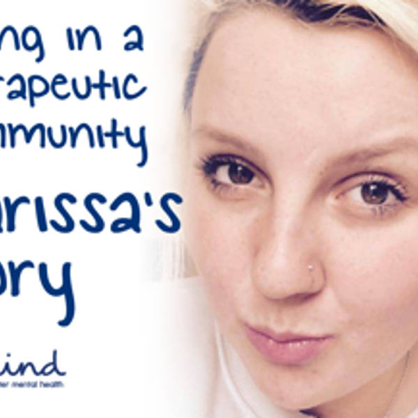 Living in a therapeutic community - Clarissa's story